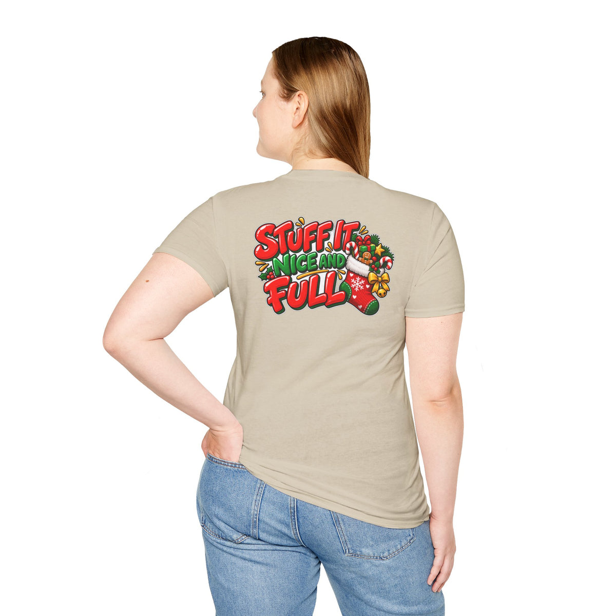 Funny Christmas Pun Tee Cheeky Holiday Shirt Dark Humor Funny Shirt STUFF IT NICE AND FULL T-Shirt Unique Gift