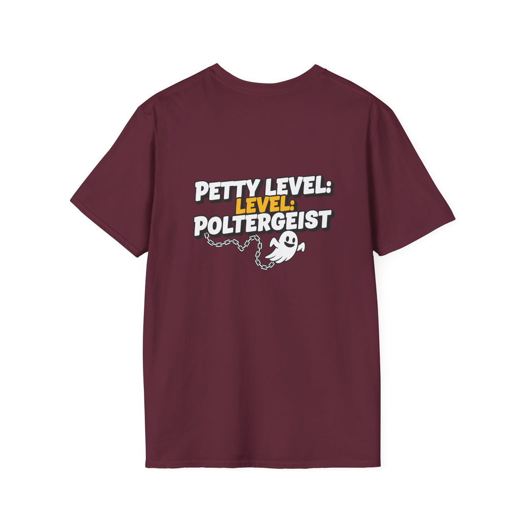 Dark Humor Halloween Shirt Petty Level Poltergeist Funny Ghost Sarcastic Unisex Softstyle Tee Adult Halloween Gift