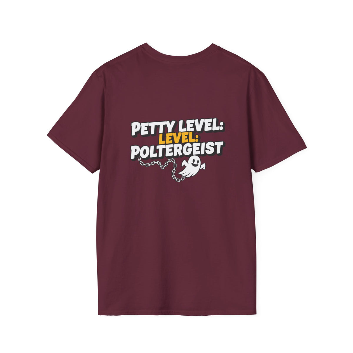 Dark Humor Halloween Shirt Petty Level Poltergeist Funny Ghost Sarcastic Unisex Softstyle Tee Adult Halloween Gift