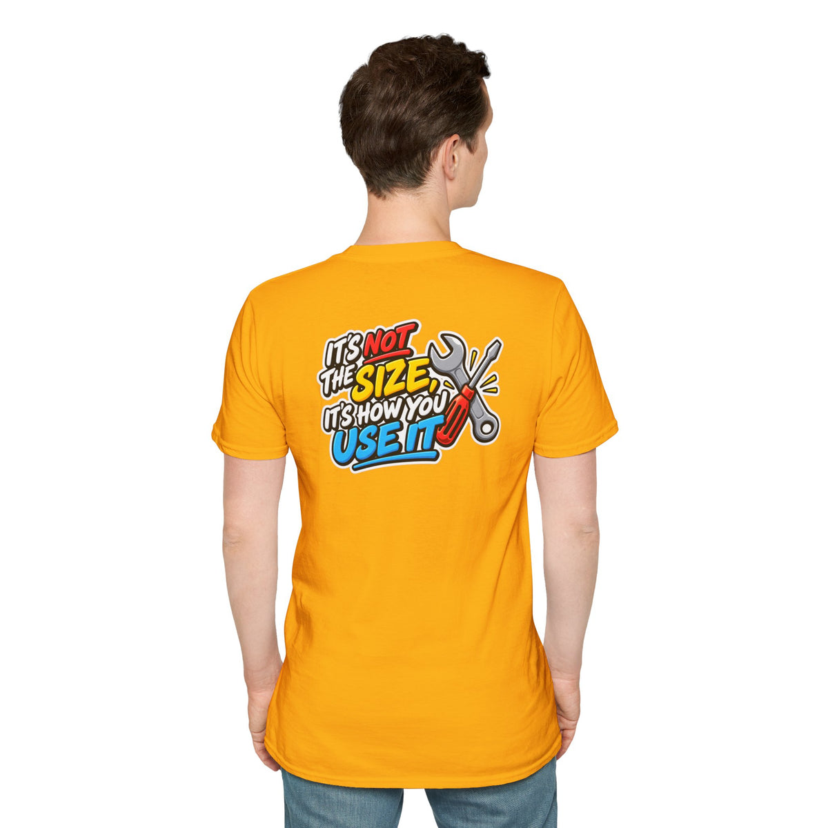 Dark Humor Funny Tool Shirt It's Not the Size It's How You Use It Novelty Tee Unique Gift