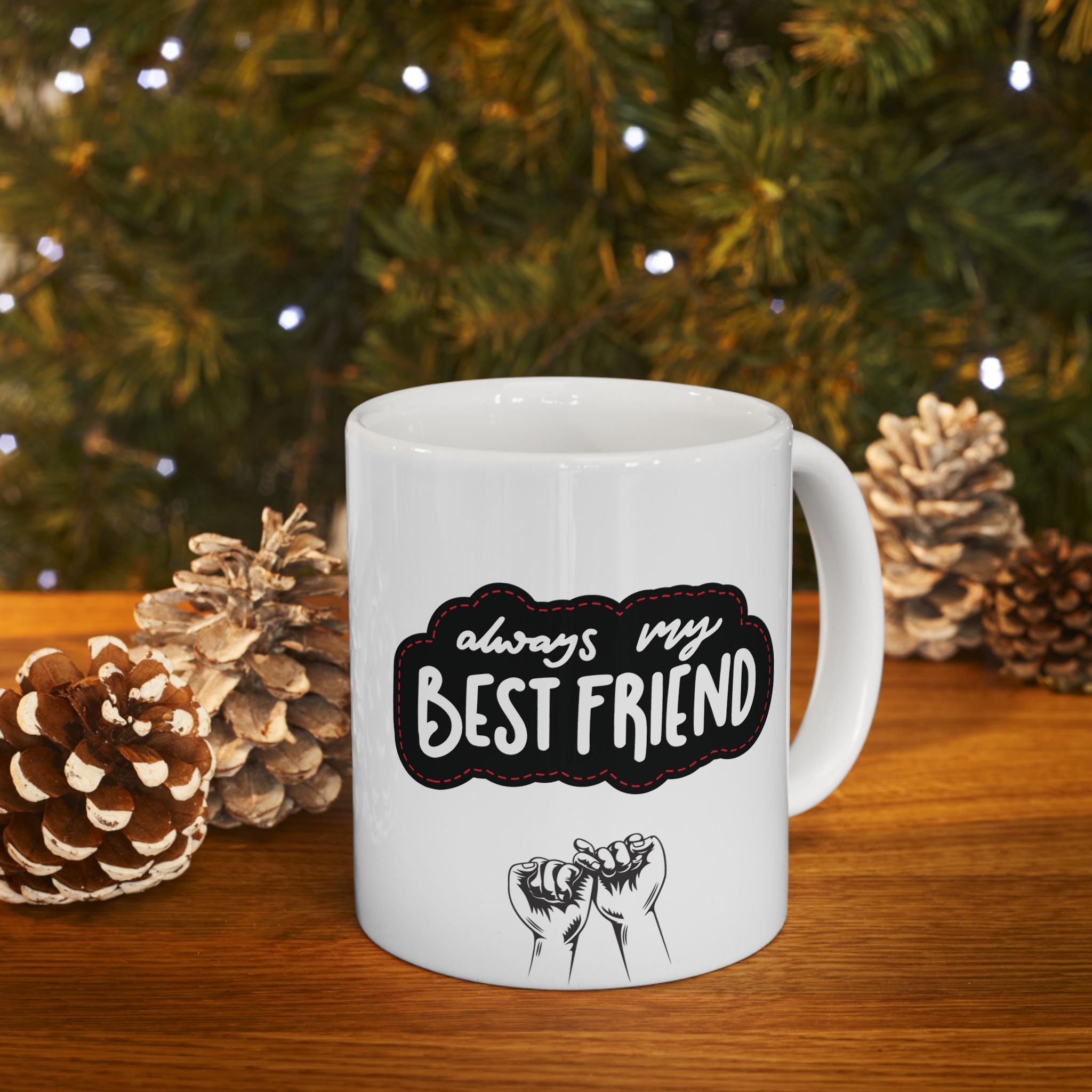 Best Friend Funny Mug Gift Best Friendship Mugs My Friend Cute Cup Coffee 11oz