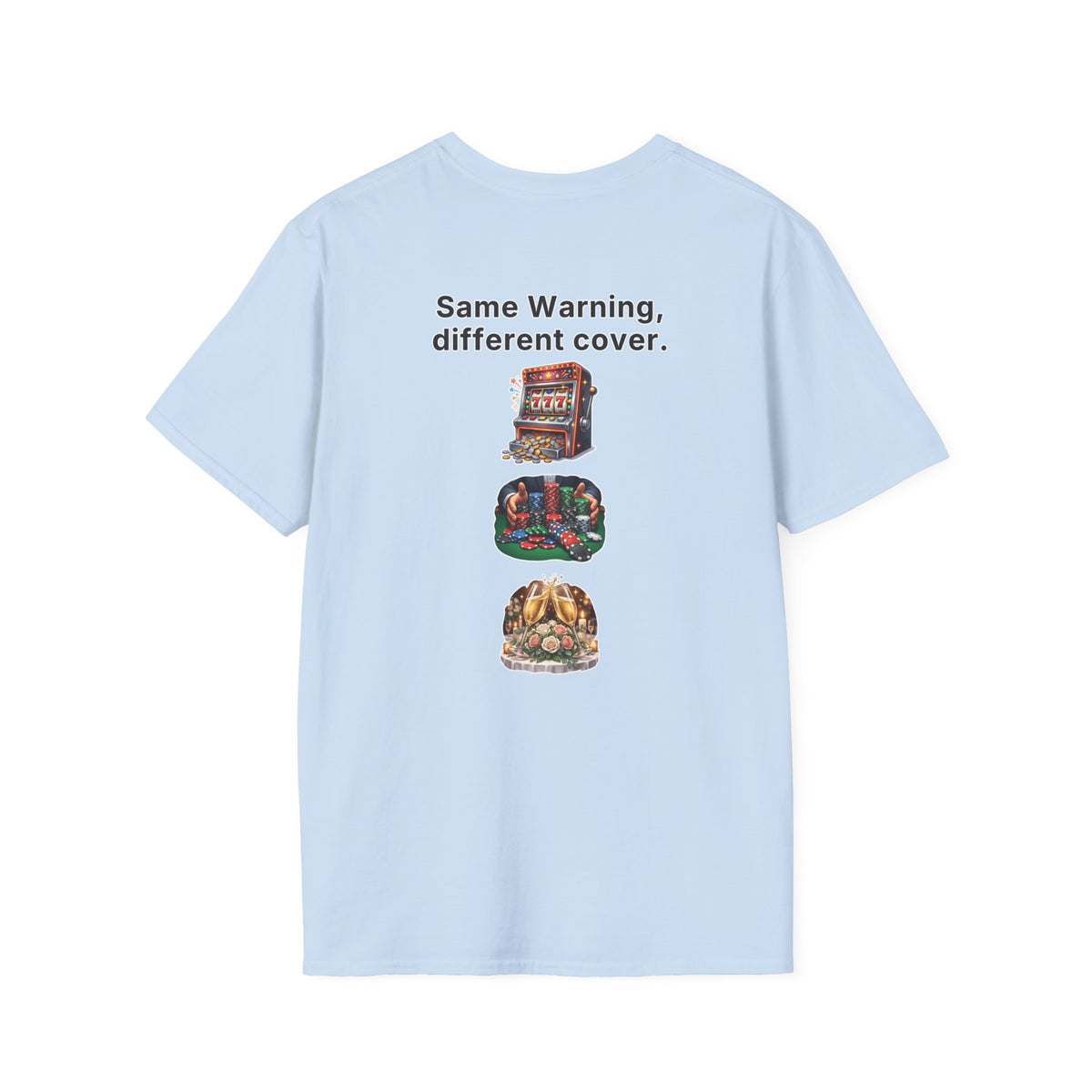 Funny Marriage T-Shirt Same Warning Different Cover Casino Gambling Wedding Humor Shirt Groom Bachelor Party Tee
