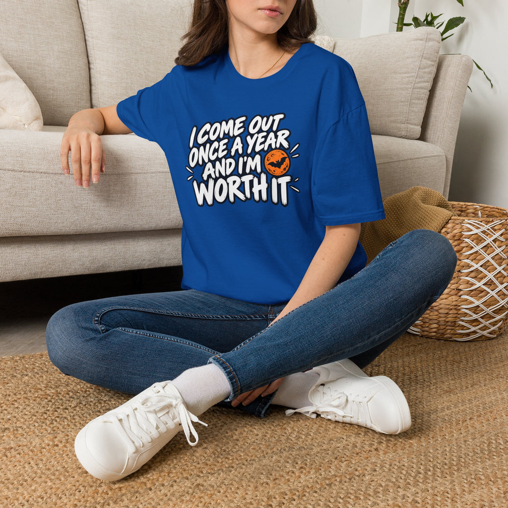 Funny Halloween Shirt I Come Out Once a Year and I'm Worth It Tee Graphic T-Shirt