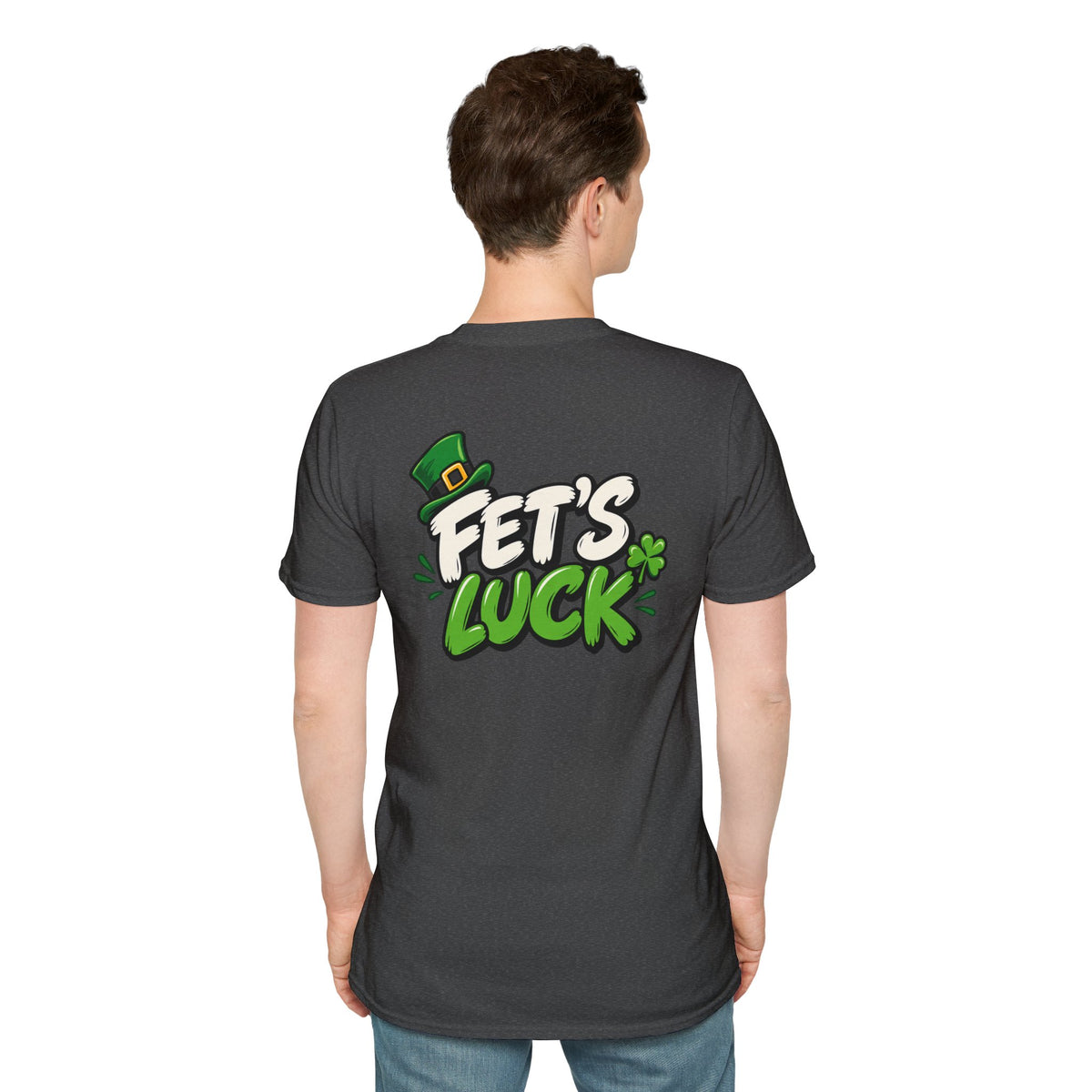 Dark Humor Funny Tshirt Fet's Luck Tee Unique Gift