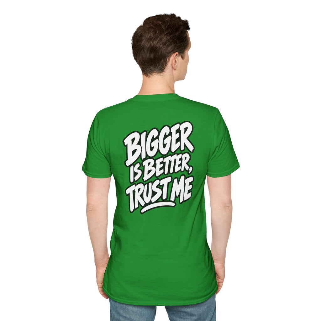 Funny Dark Humor Shirt Bigger Is Better Trust Me Novelty Tee Unique Gift