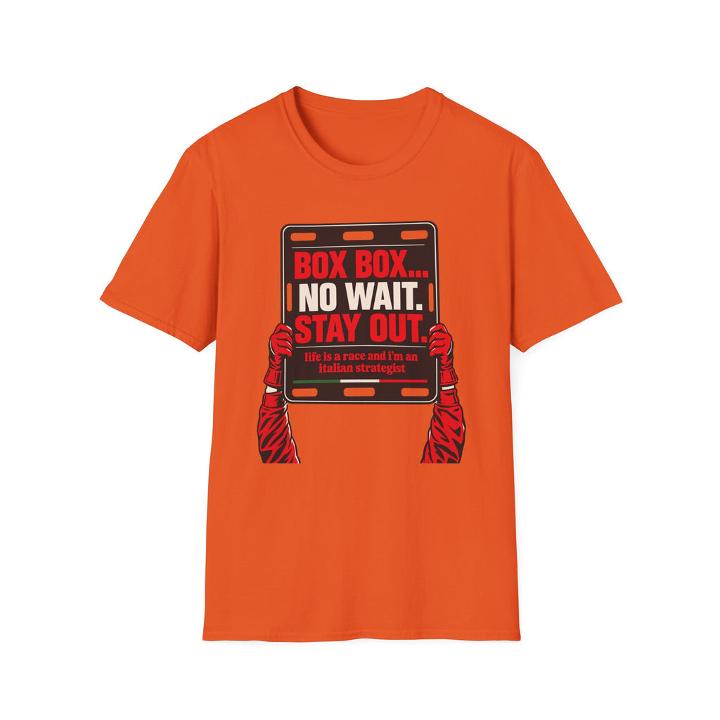 Funny Racing T-Shirt Box Box No Wait Stay Out Italian Strategist Motorsport Fan Shirt Unisex Softstyle Tee Race Day Gift