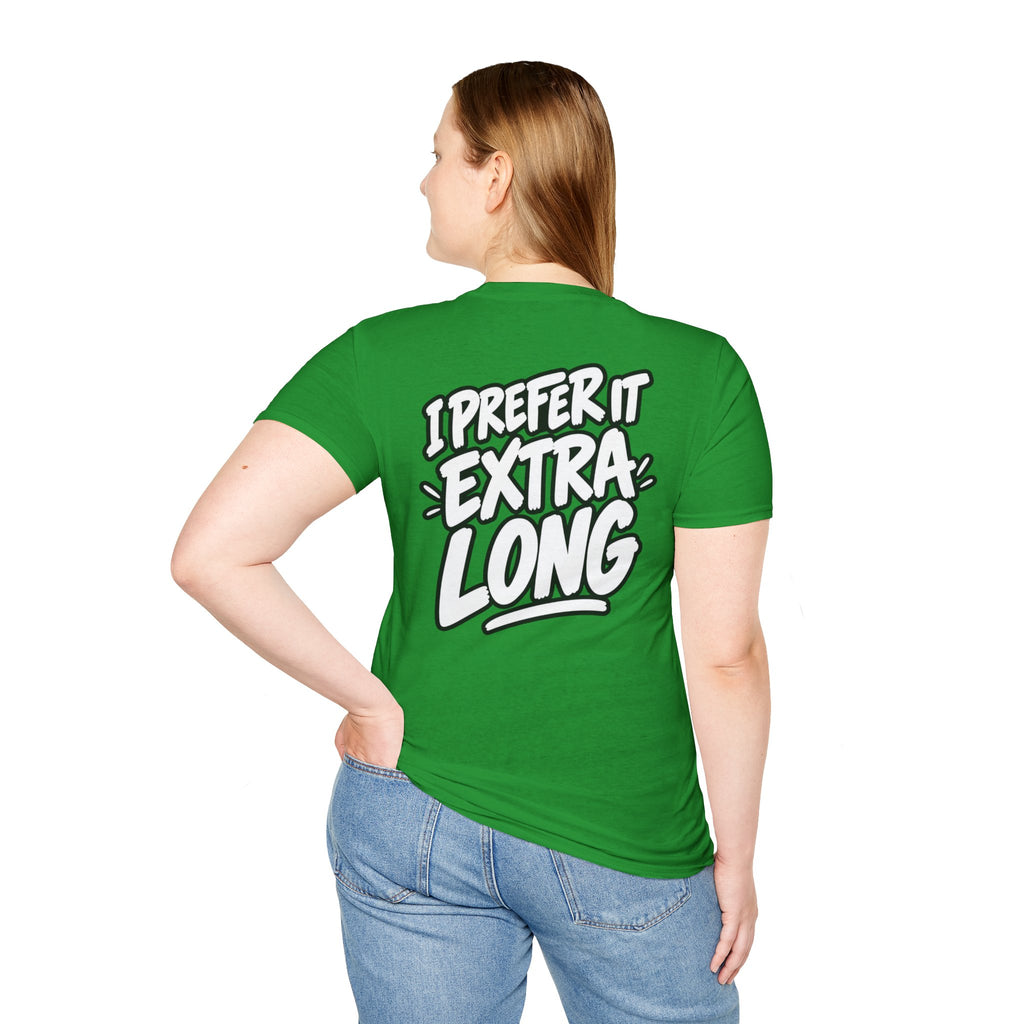 Dark Humor Funny Shirt I Prefer It Extra Long Novelty Tee Tshirt Tee Unique Gift