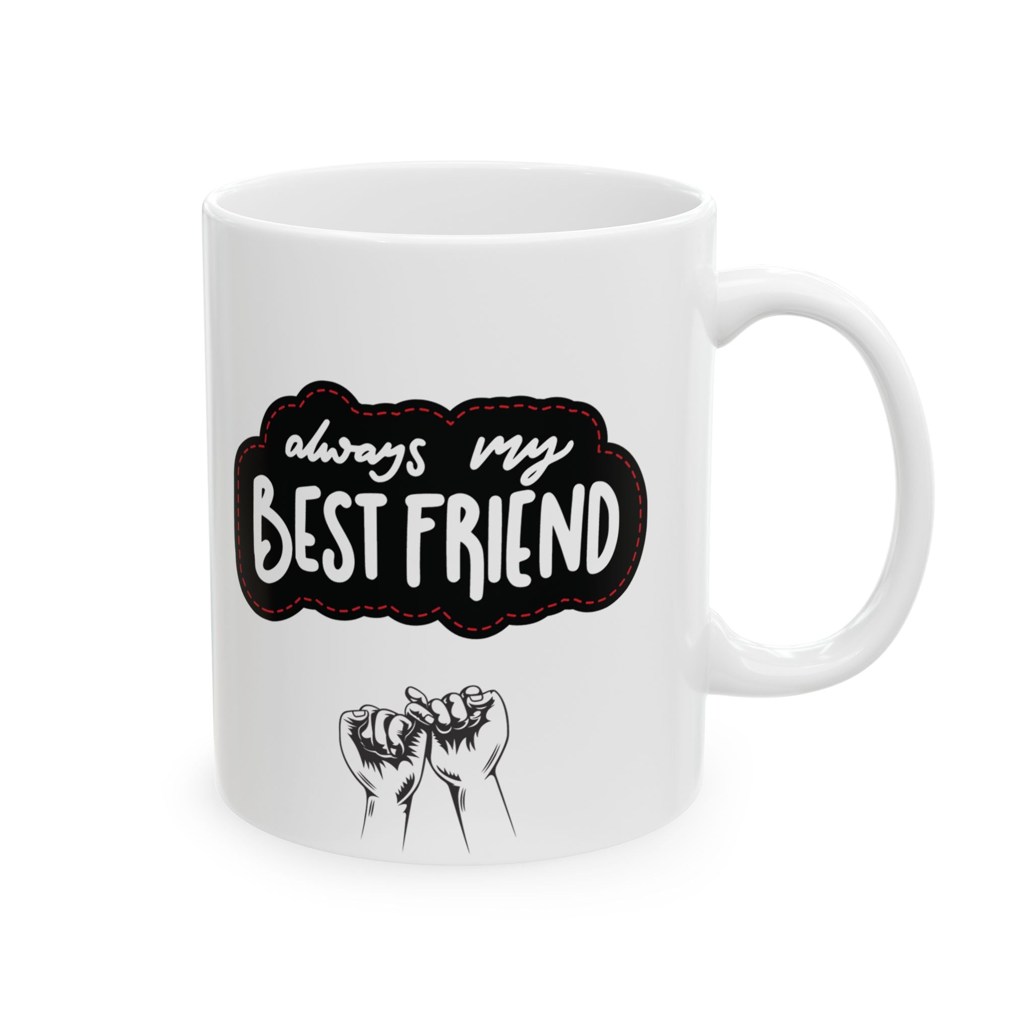 Best Friend Funny Mug Gift Best Friendship Mugs My Friend Cute Cup Coffee 11oz