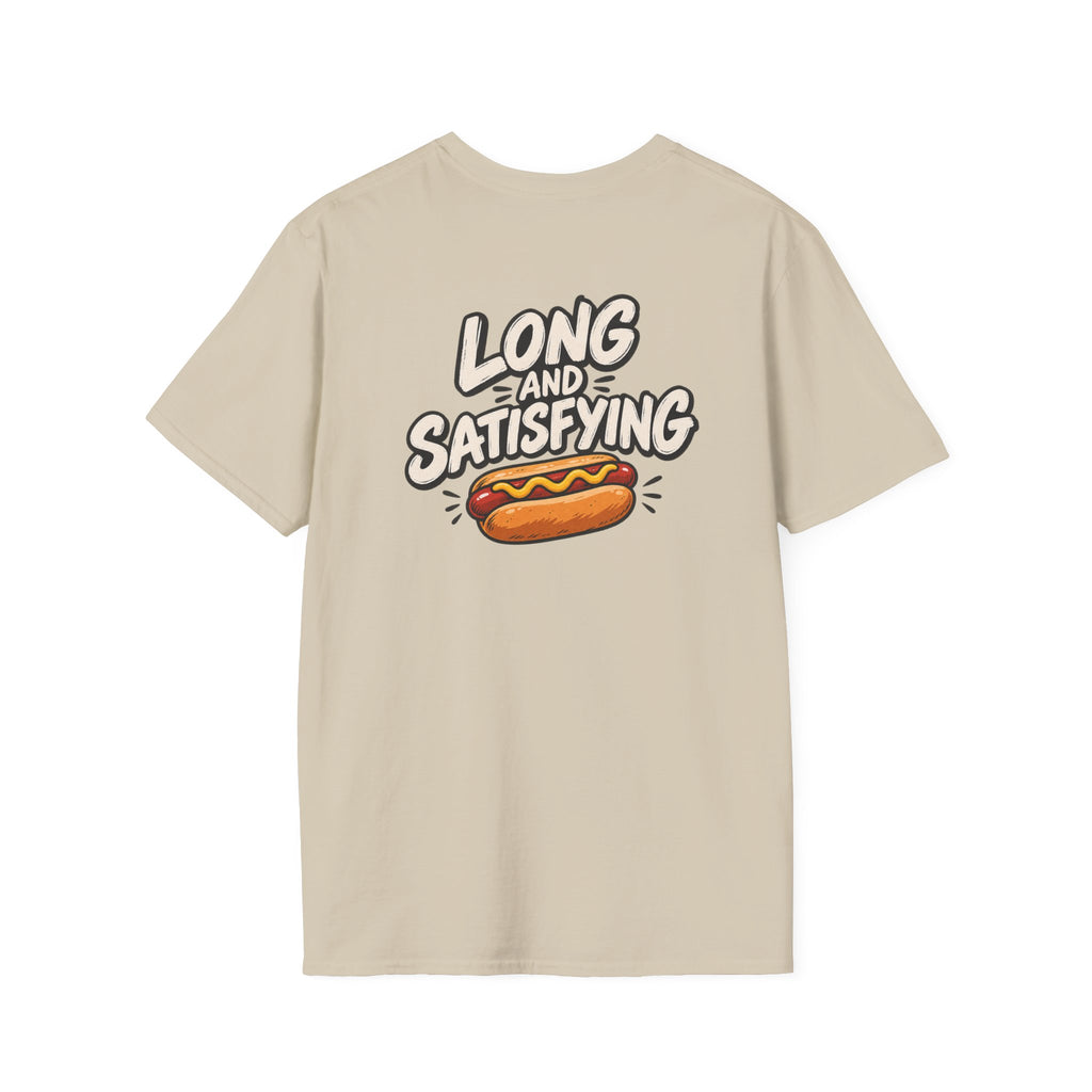 Dark Humor Funny Long and Satisfying Tshirt Tee Unique Gift