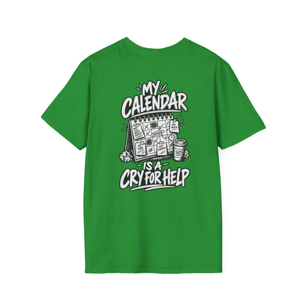 Funny Dark Humor Shirt My Calendar Is a Cry for Help Funny Office Tee Gift