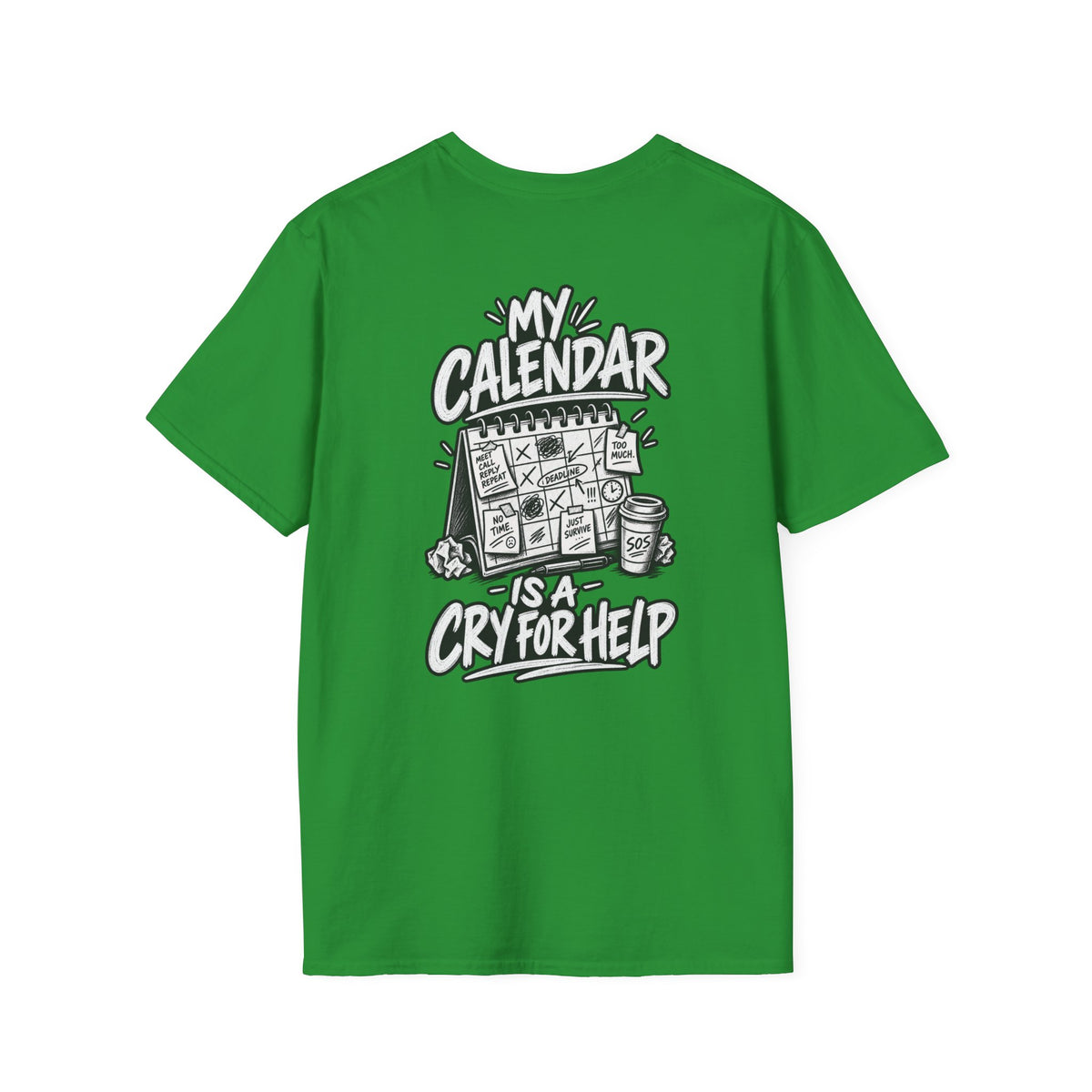 Funny Dark Humor Shirt My Calendar Is a Cry for Help Funny Office Tee Gift