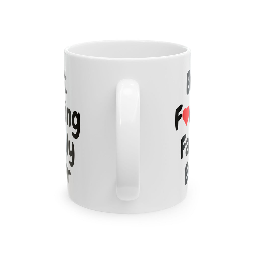 Funny Best F❤cking Family Ever Coffee Mug Great Ceramic Gift for Mom Dad Sis Bro