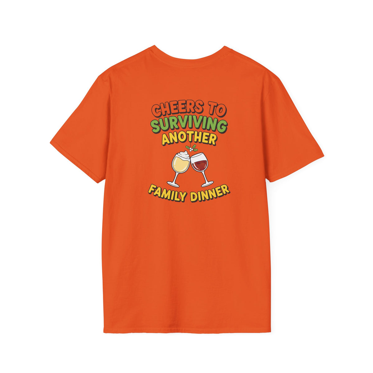 Dark Humor Christmas Shirt Cheers To Surviving Another Family Dinner Funny Sarcastic Unisex Softstyle Tee Adult Christmas Gift