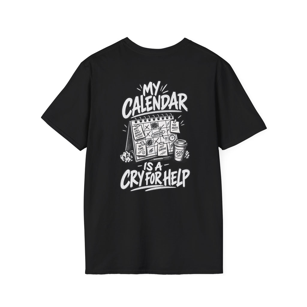 Funny Dark Humor Shirt My Calendar Is a Cry for Help Funny Office Tee Gift
