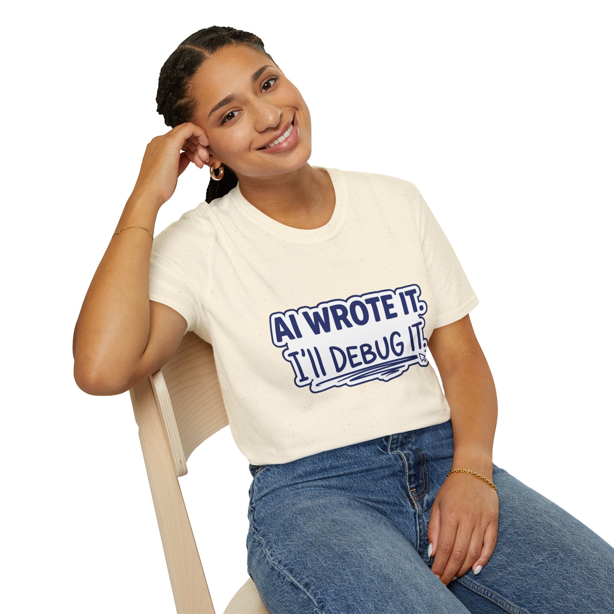 Funny Tshirt AI Wrote It I'll Debug It Shirt Funny Vibe Coding Programmer Tee Unisex Softstyle T-Shirt