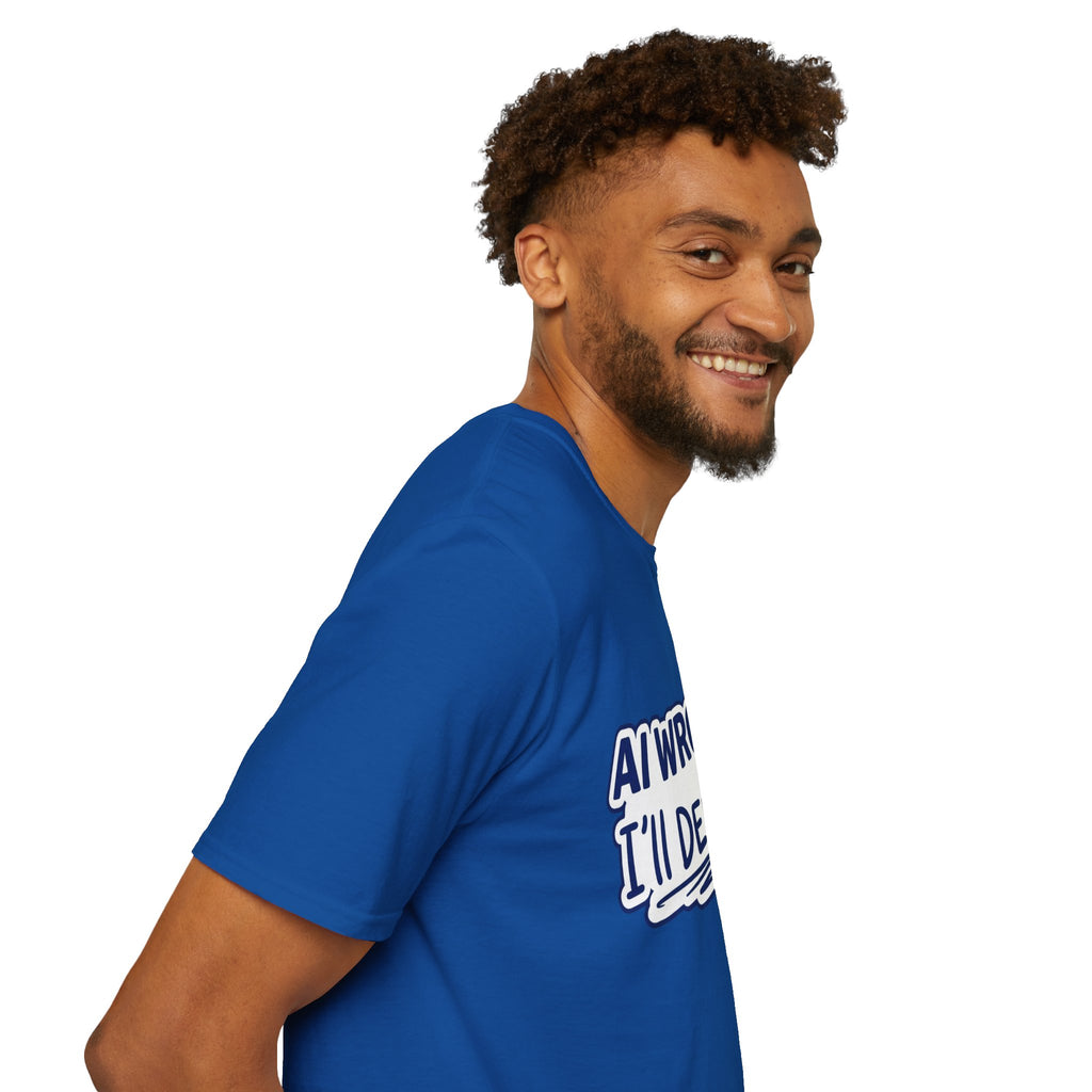 Funny Tshirt AI Wrote It I'll Debug It Shirt Funny Vibe Coding Programmer Tee Unisex Softstyle T-Shirt