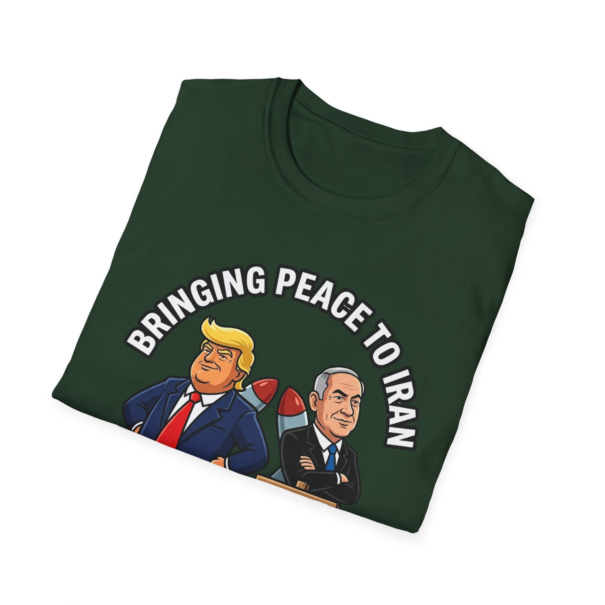 Trump T-Shirt Benjamin Netanyahu Iran War Satiric Mens Unisex Softstyle T-Shirt