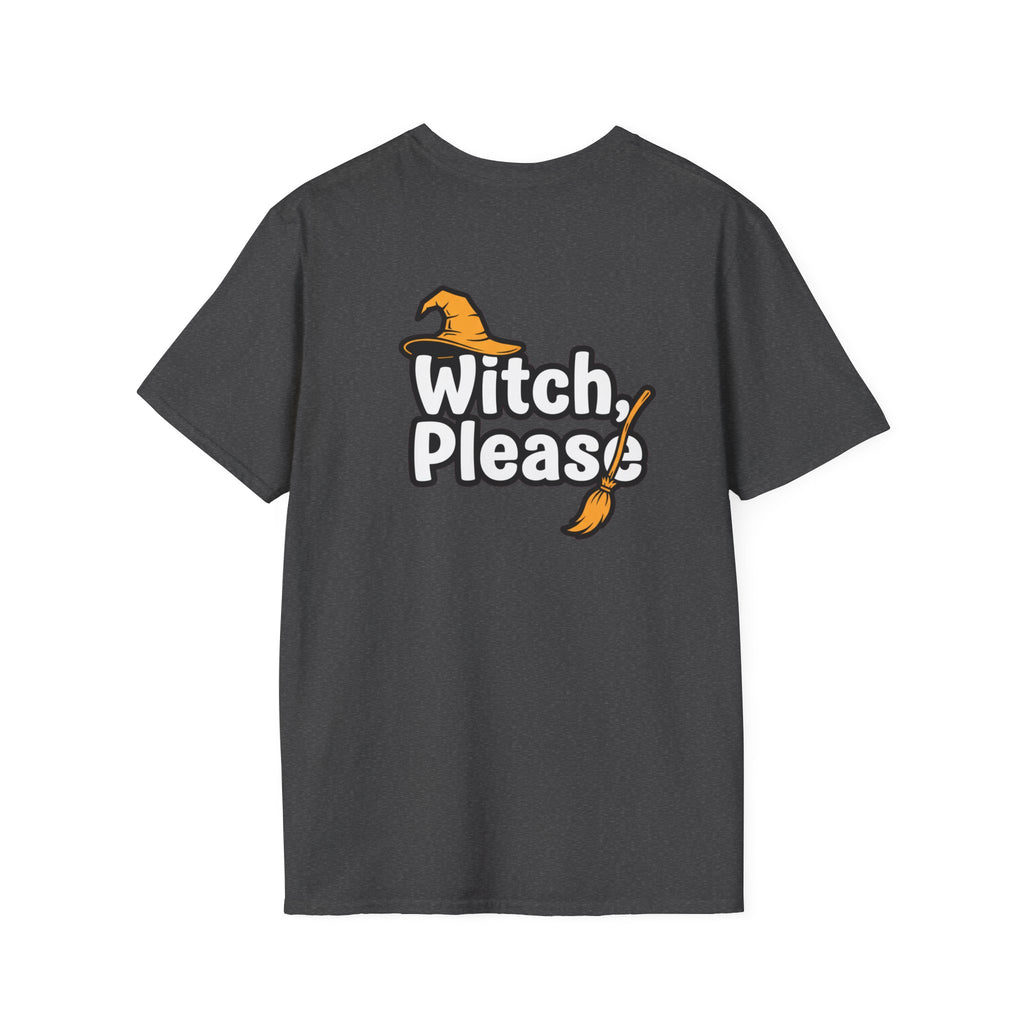 Dark Humor Halloween Shirt Witch Please Funny Sarcastic Witchy Unisex Softstyle Tee Adult Halloween Gift