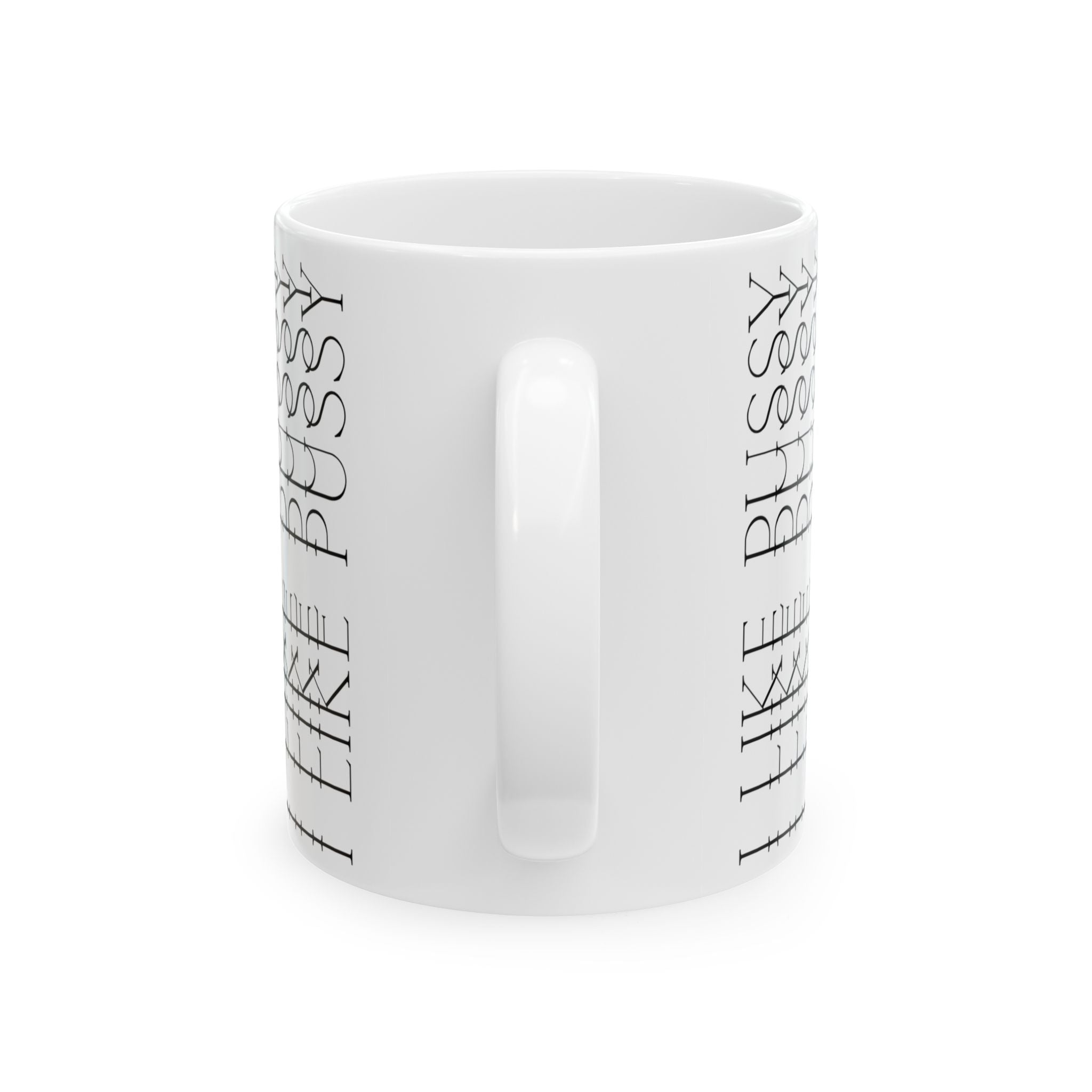 Funny Mug I Like Pussy Mug Ceramic Coffee Mug 11oz 15oz Tea Cup Best Gift Office Boyfriend Bro