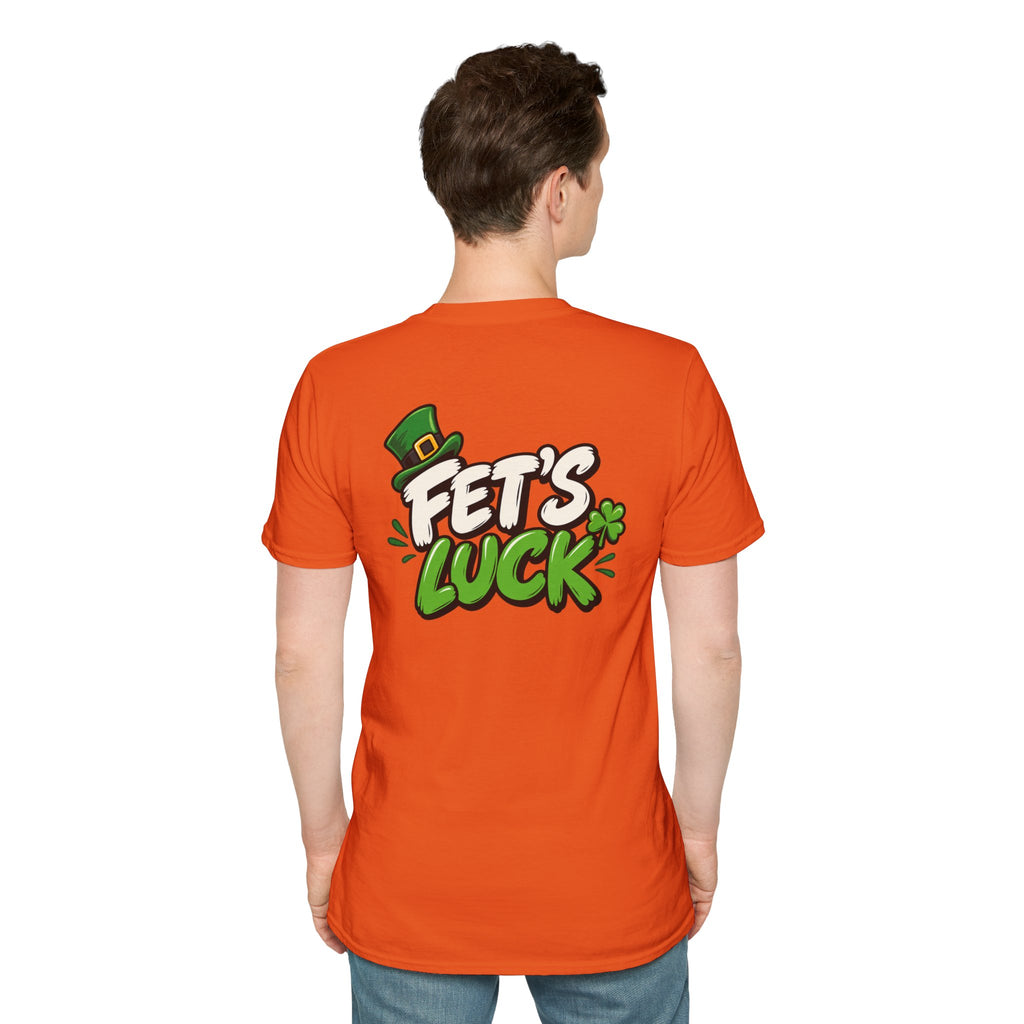 Dark Humor Funny Tshirt Fet's Luck Tee Unique Gift
