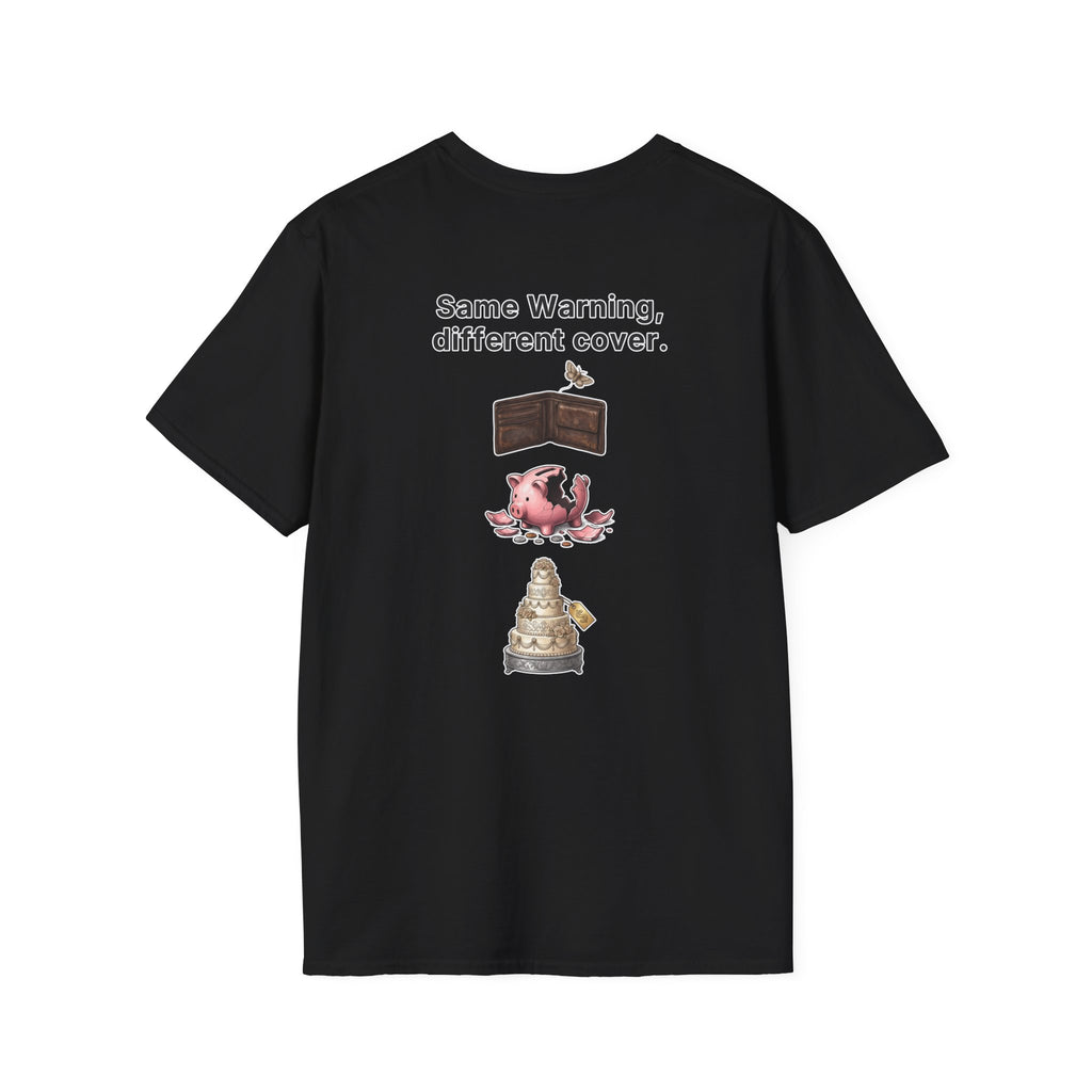 Funny Marriage T-Shirt Same Warning Different Cover Broke Wallet Wedding Humor Shirt Groom Bachelor Party Tee