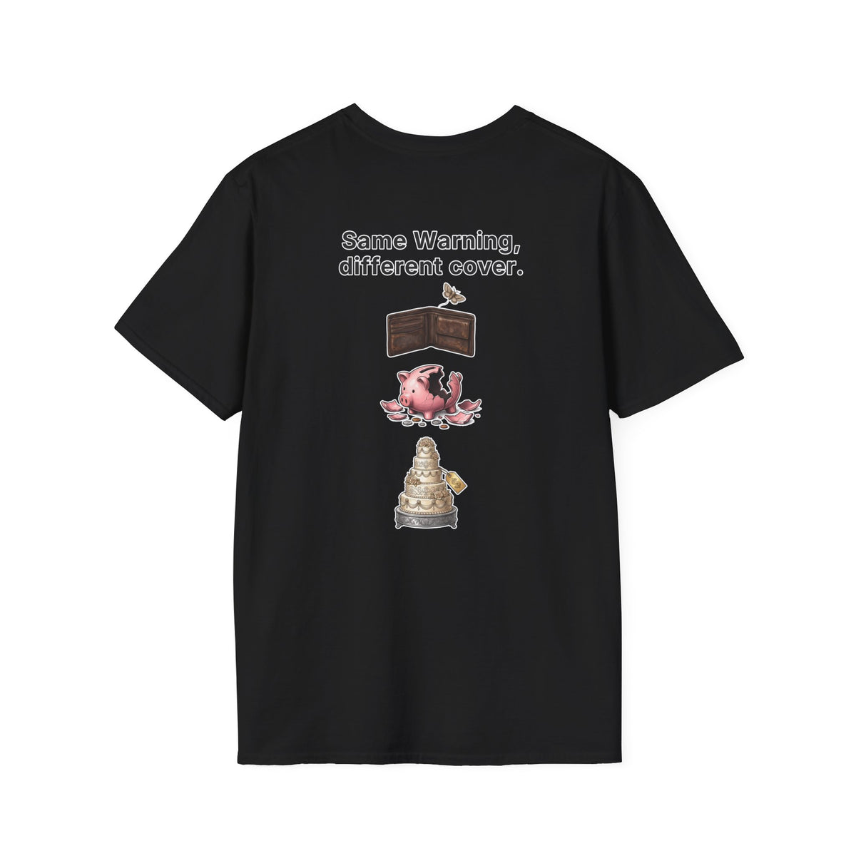Funny Marriage T-Shirt Same Warning Different Cover Broke Wallet Wedding Humor Shirt Groom Bachelor Party Tee