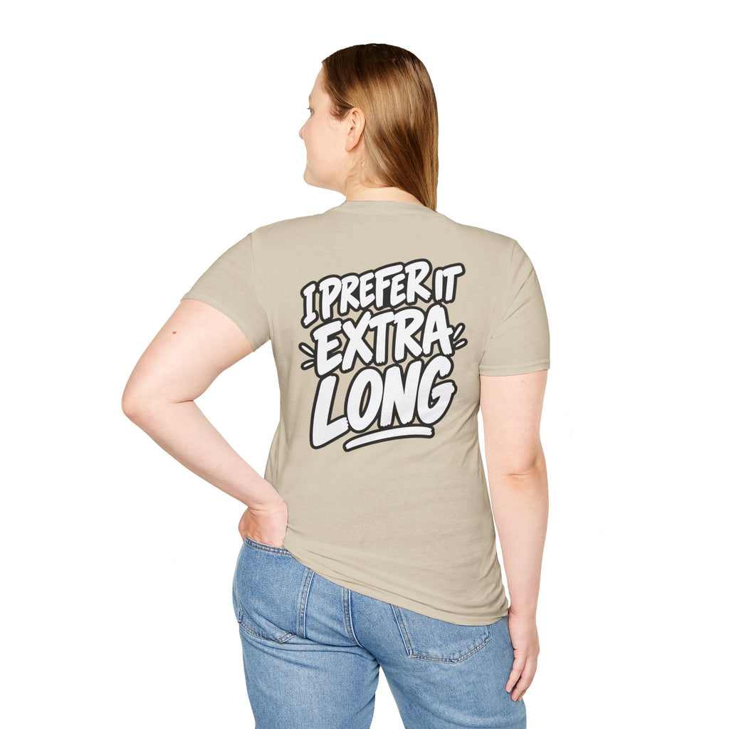 Dark Humor Funny Shirt I Prefer It Extra Long Novelty Tee Tshirt Tee Unique Gift