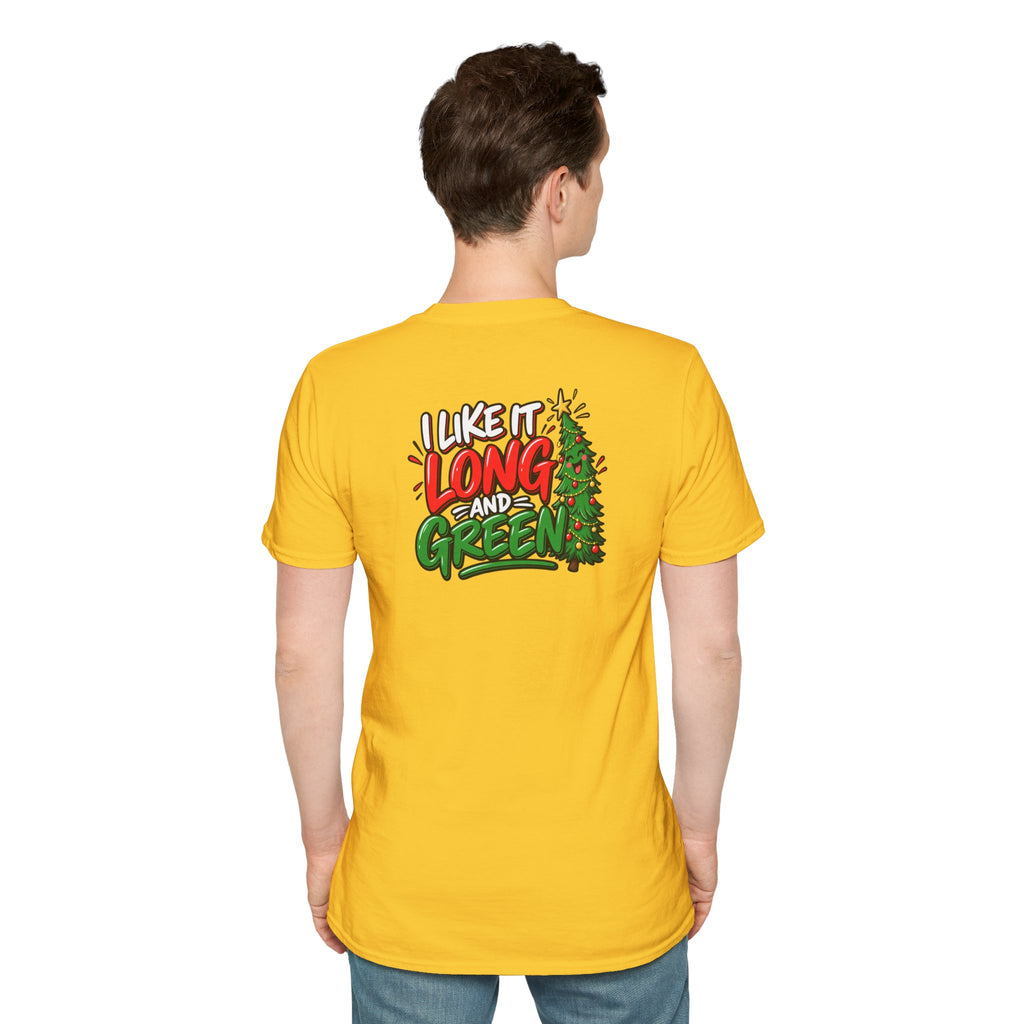 Funny Christmas Pun Tee Cheeky Holiday Shirt Dark Humor Funny Shirt I Like It Long and Green T-Shirt Unique Gift