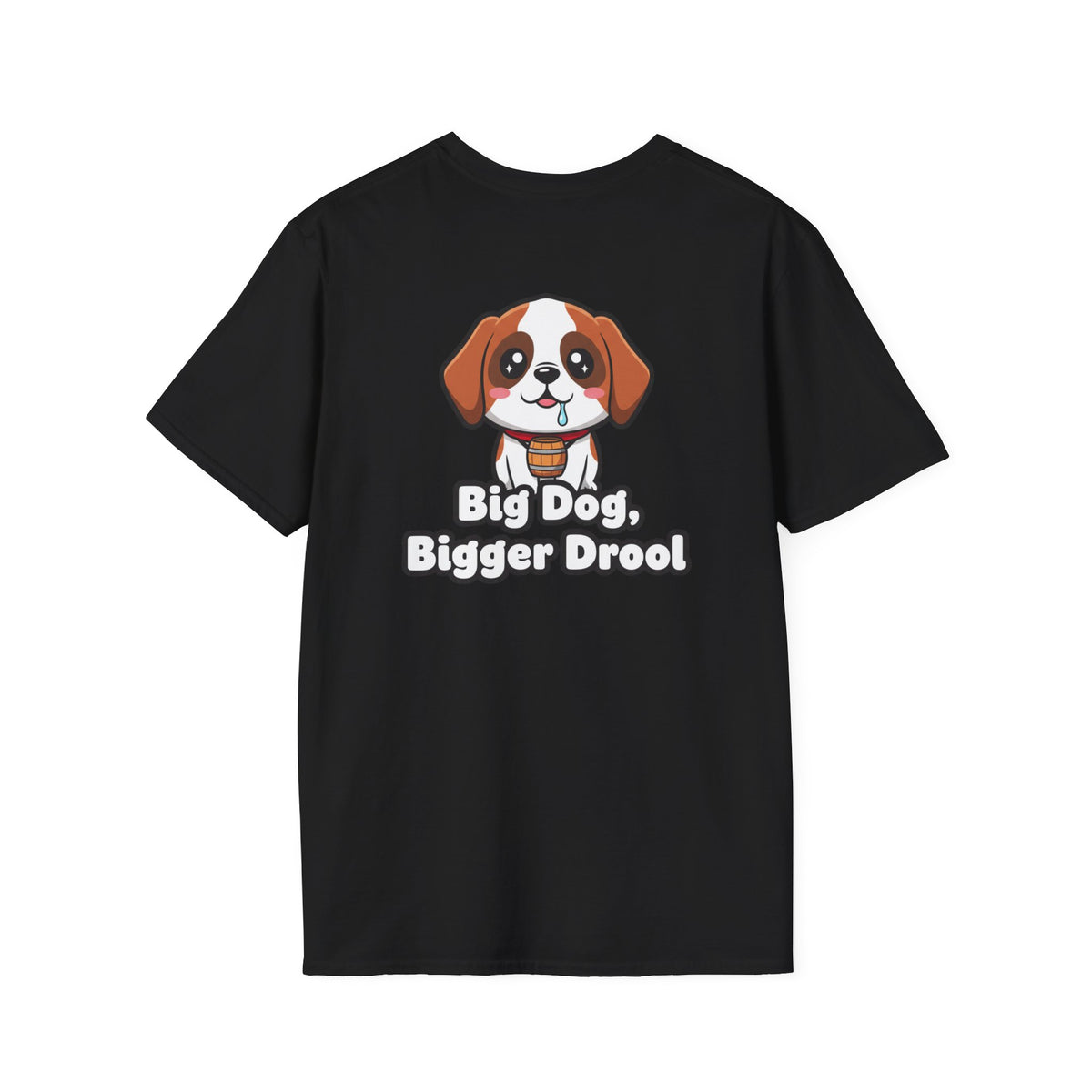 Cute Saint Bernard Shirt Big Dog, Bigger Drool Funny Dog Lover Unisex Softstyle Tee Gift