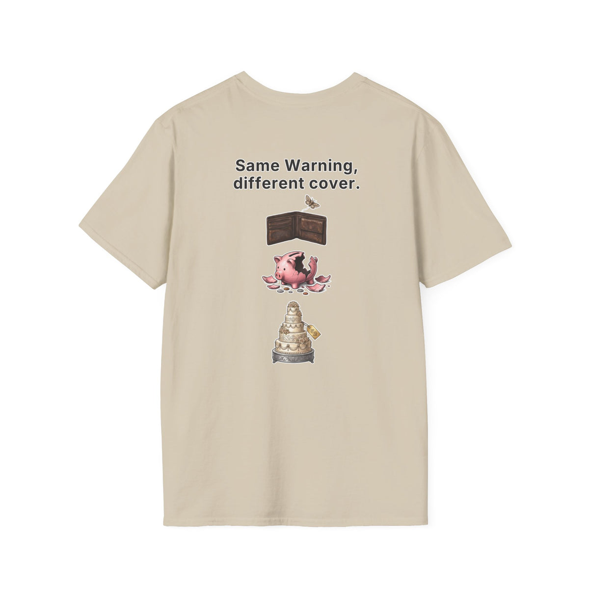 Funny Marriage T-Shirt Same Warning Different Cover Broke Wallet Wedding Humor Shirt Groom Bachelor Party Tee