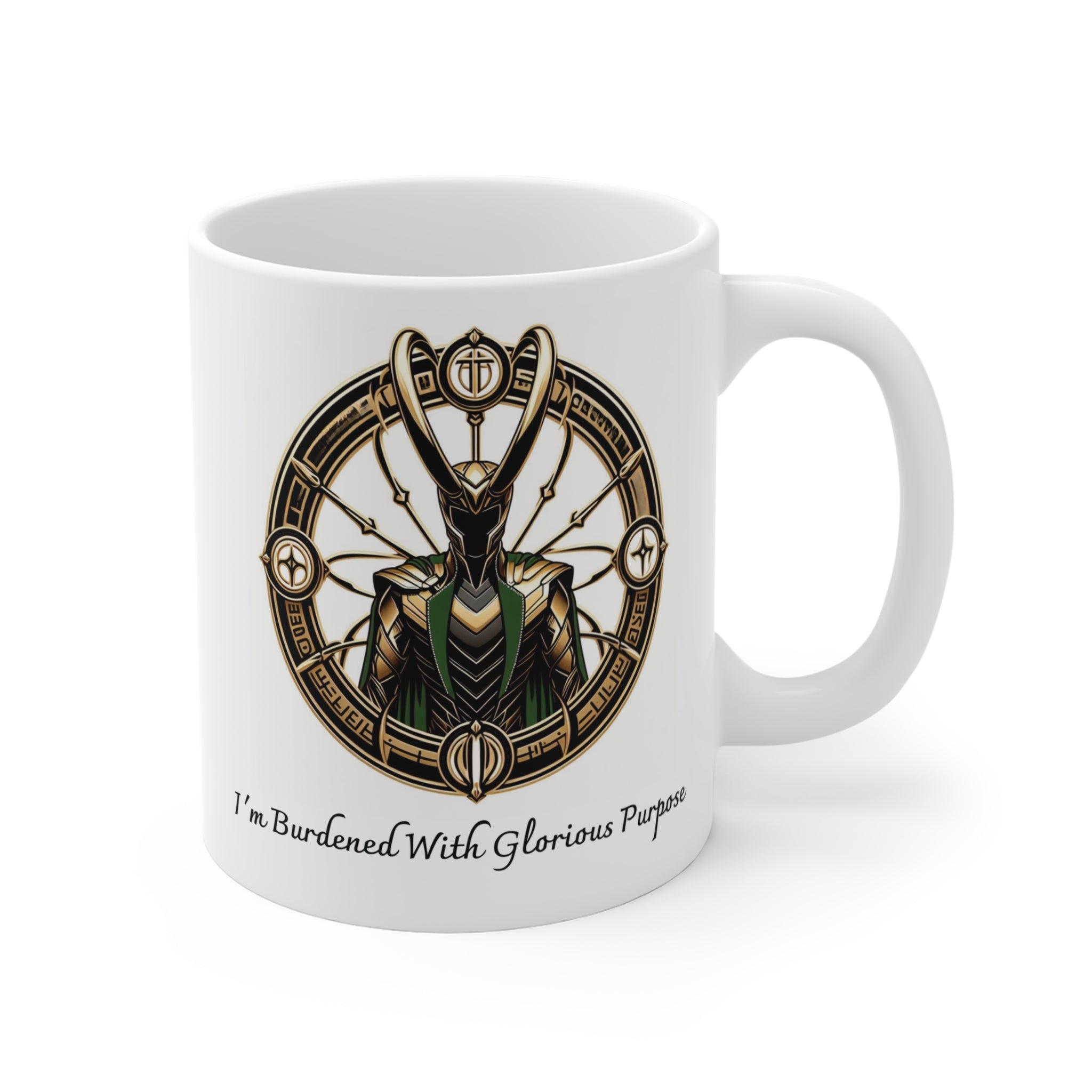 Burdened With Glorious Purpose Loki's inspired quote Avengers Coffee Cup Gift