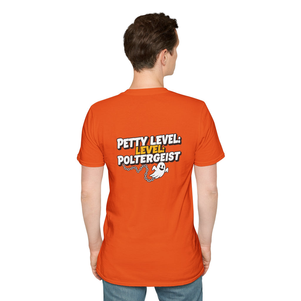 Dark Humor Halloween Shirt Petty Level Poltergeist Funny Ghost Sarcastic Unisex Softstyle Tee Adult Halloween Gift