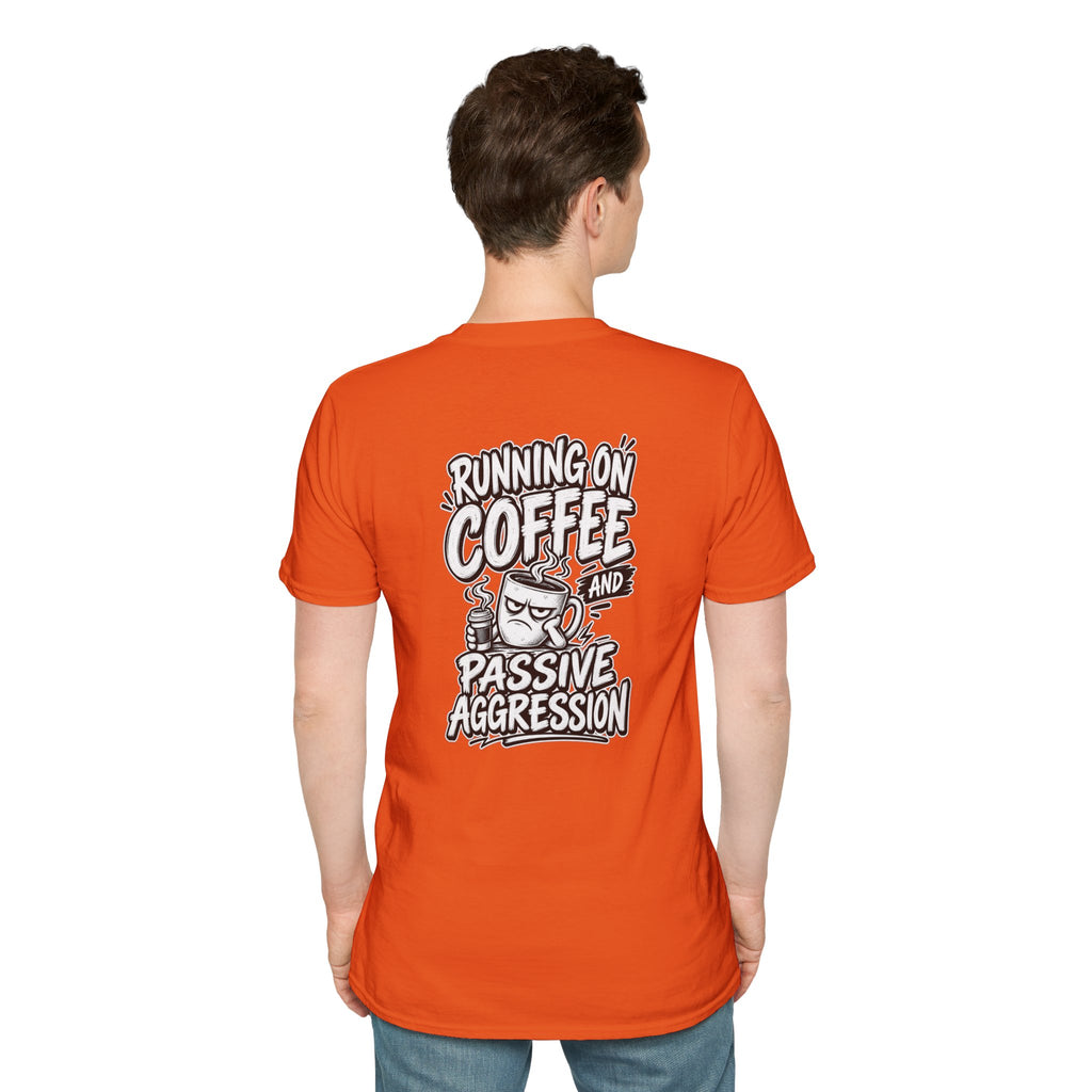 Funny Dark Humor Tshirt Running on Coffee and Passive Aggression Funny Office Tee Gift