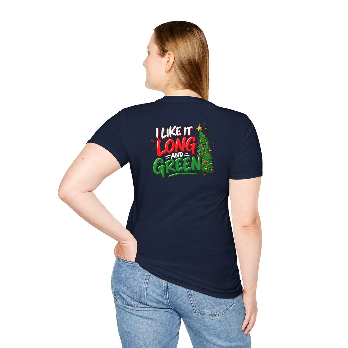 Funny Christmas Pun Tee Cheeky Holiday Shirt Dark Humor Funny Shirt I Like It Long and Green T-Shirt Unique Gift