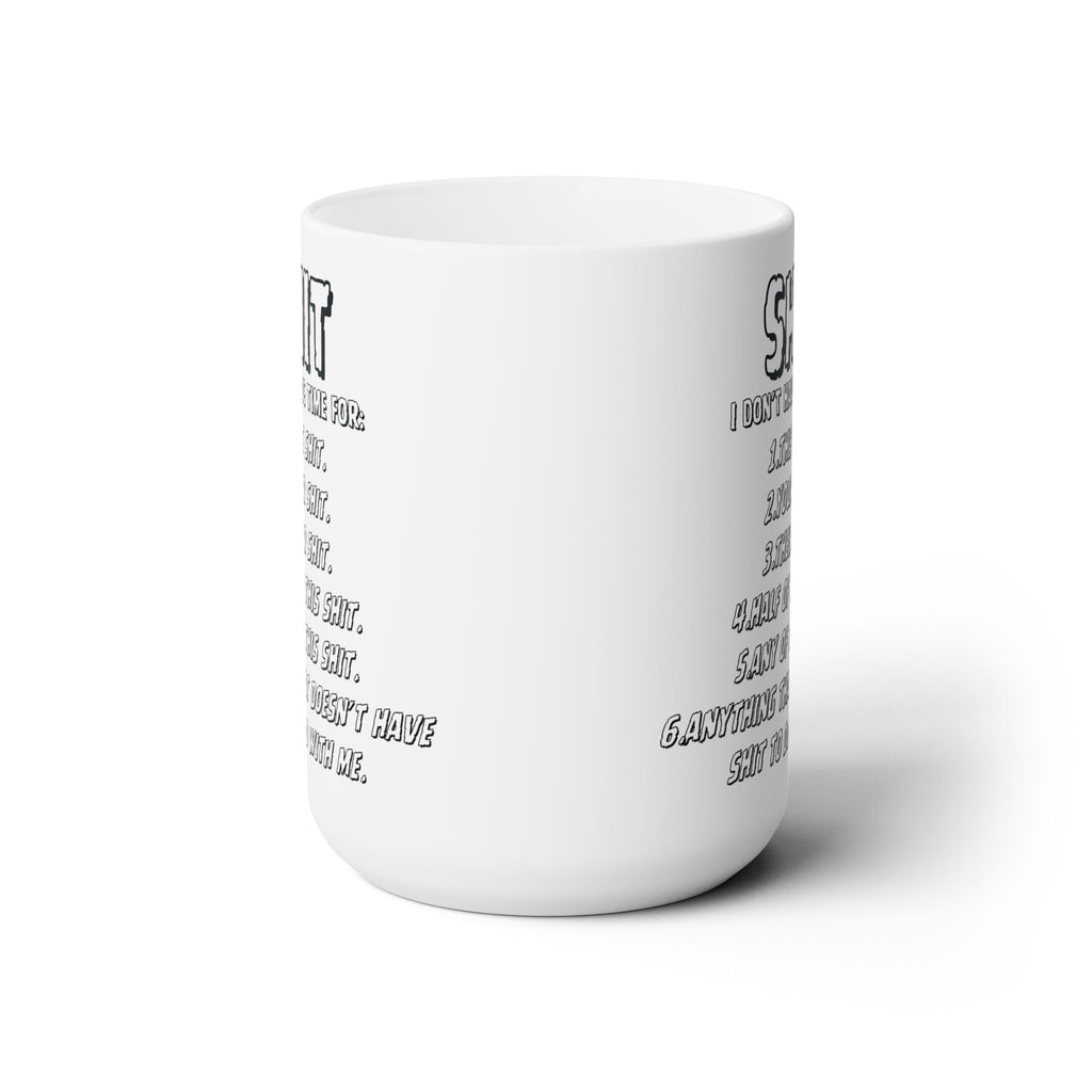 It Don't Have Time For Mug Funny Sarcastic Novelty Coffee Cup-15oz Best Gift
