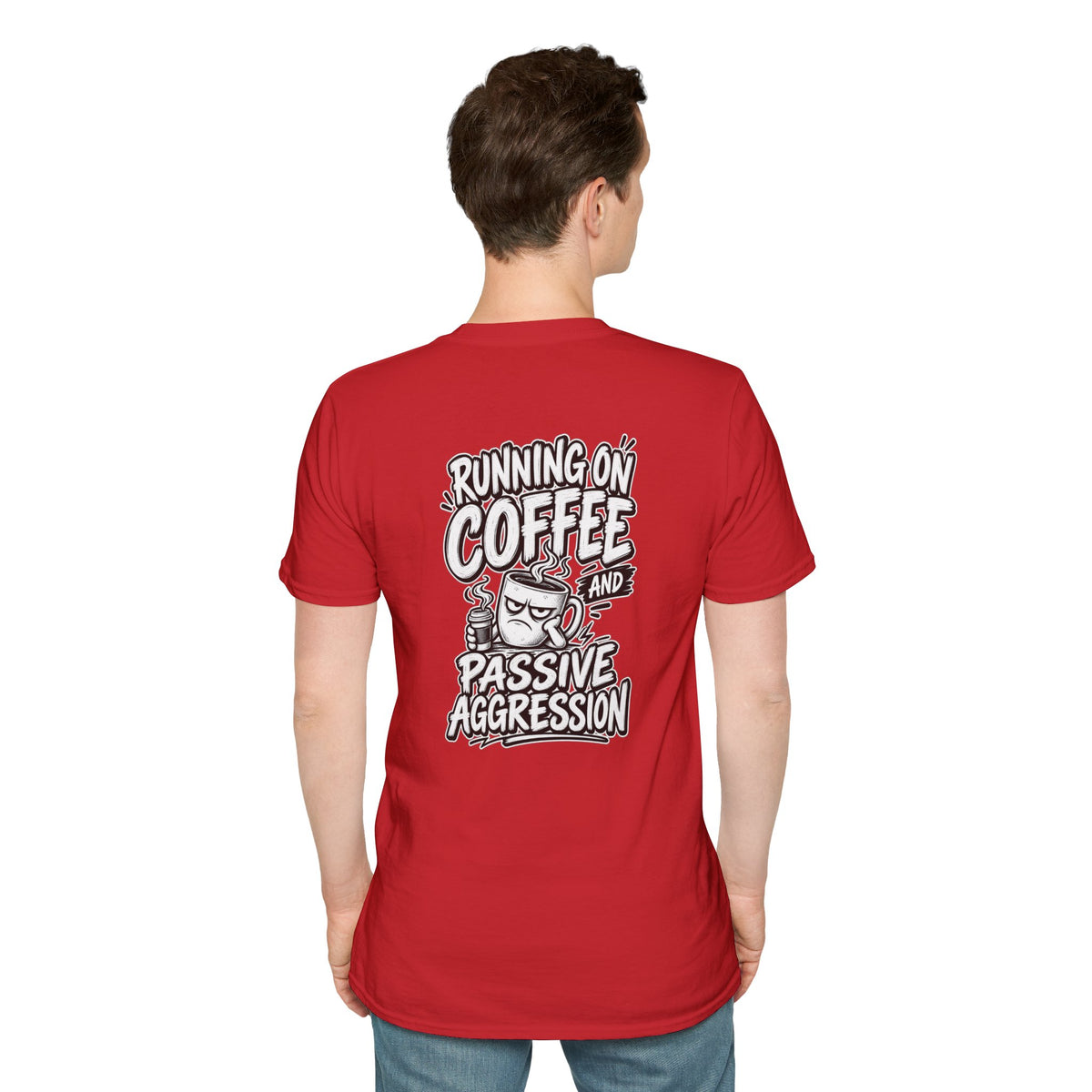 Funny Dark Humor Tshirt Running on Coffee and Passive Aggression Funny Office Tee Gift
