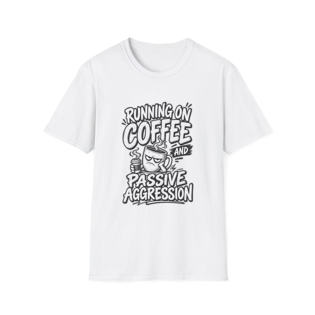 Funny Dark Humor Tshirt — Funny Office Tshirt Dark Humor Graphic Tee Unique Coworker Gift  RUNNING ON COFFEE AND PASSIVE AGGRESSION Shirt