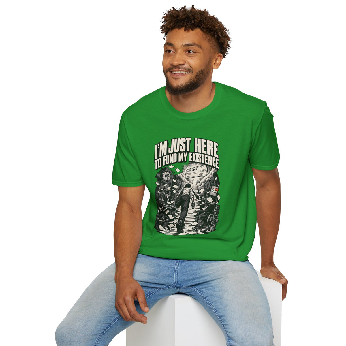Funny Dark Humor Tshirt — Funny Office Tshirt Dark Humor Graphic Tee Unique Coworker Gift I'M JUST HERE TO FUND MY EXISTENCE Shirt