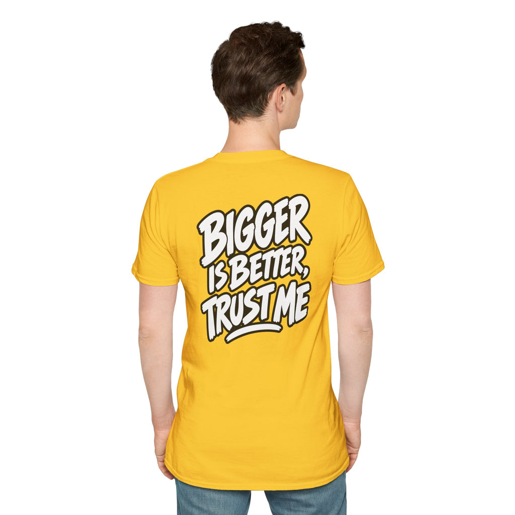 Funny Dark Humor Shirt Bigger Is Better Trust Me Novelty Tee Unique Gift