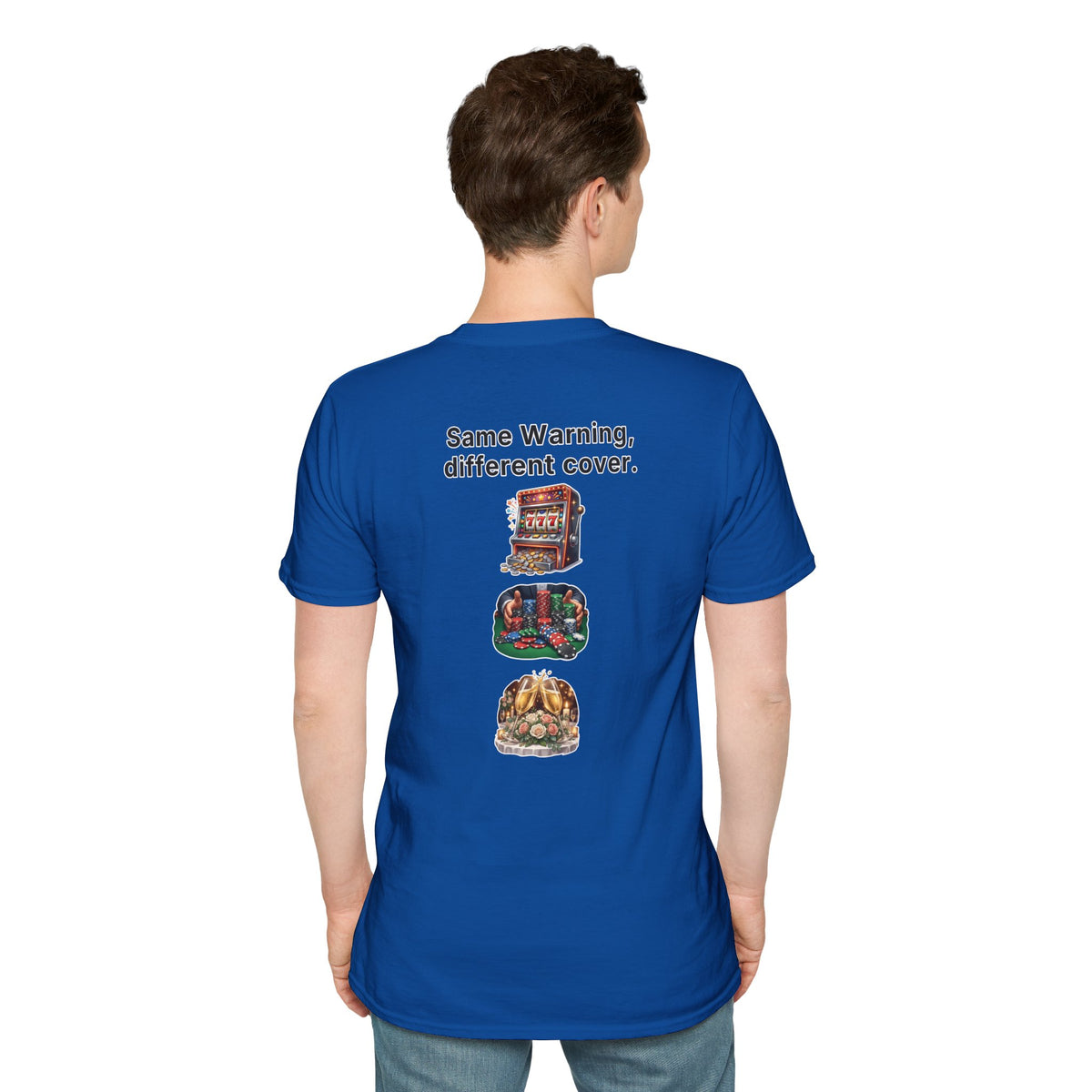 Funny Marriage T-Shirt Same Warning Different Cover Casino Gambling Wedding Humor Shirt Groom Bachelor Party Tee