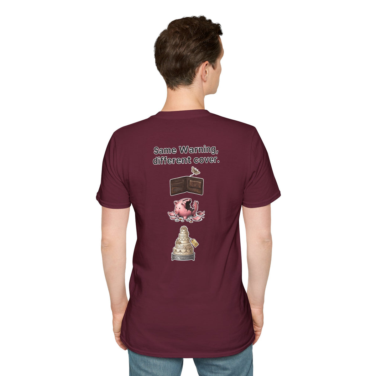 Funny Marriage T-Shirt Same Warning Different Cover Broke Wallet Wedding Humor Shirt Groom Bachelor Party Tee