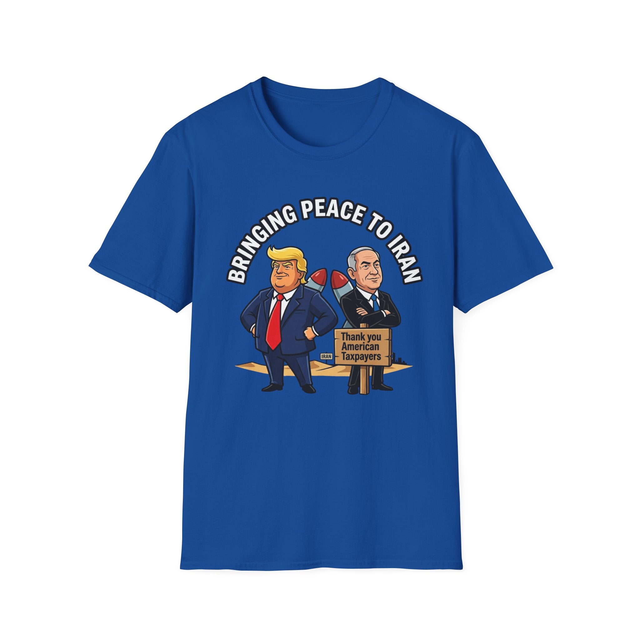 Trump T-Shirt Benjamin Netanyahu Iran War Satiric Mens Unisex Softstyle T-Shirt