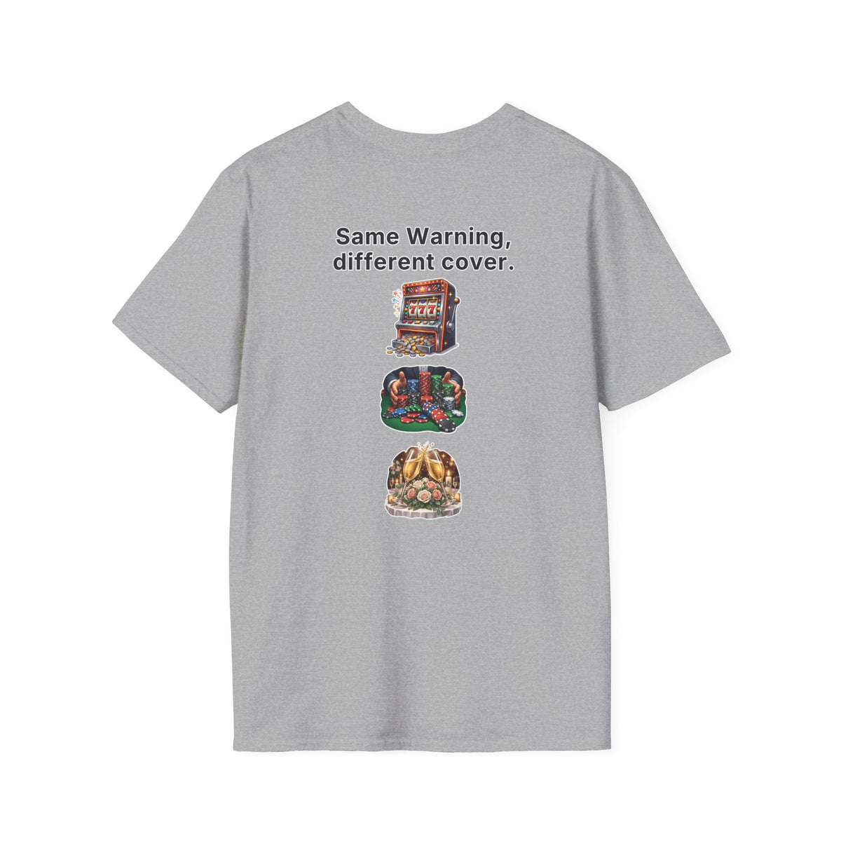 Funny Marriage T-Shirt Same Warning Different Cover Casino Gambling Wedding Humor Shirt Groom Bachelor Party Tee