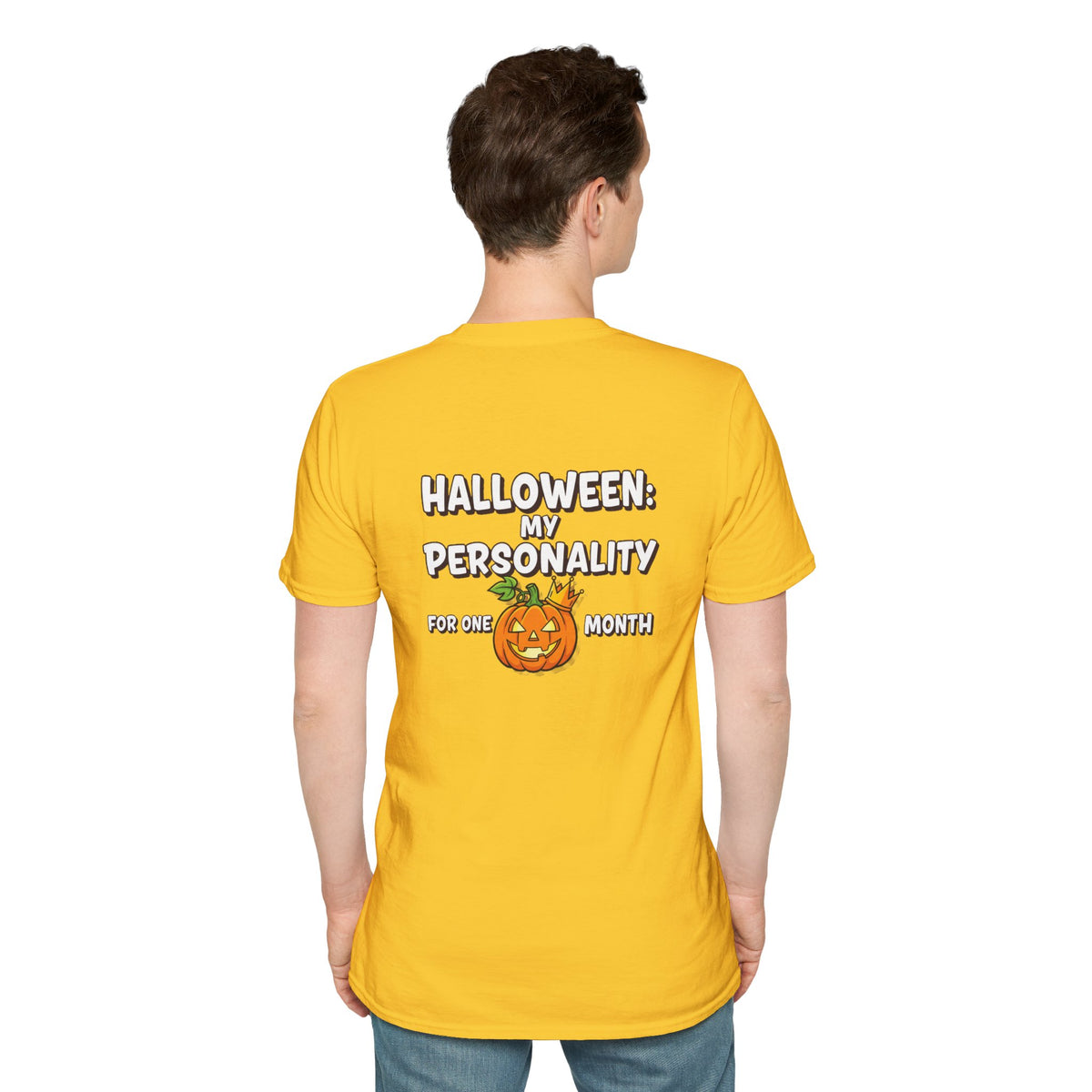 Dark Humor Halloween Shirt My Personality For One Month Funny Pumpkin Sarcastic Unisex Softstyle Tee Adult Halloween Gift