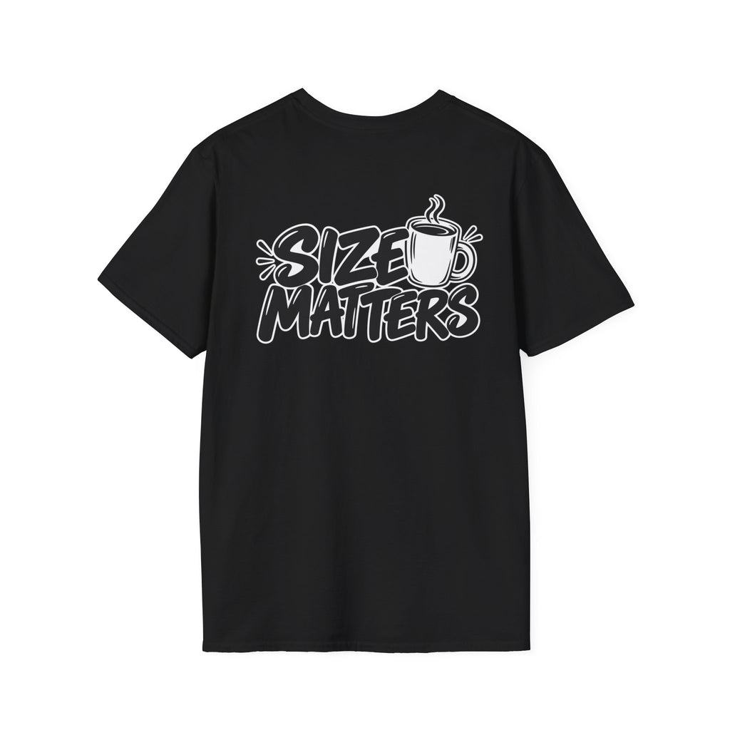 Dark Humor Funny Coffee Shirt Size Matters Novelty Graphic Tee Unique Gift