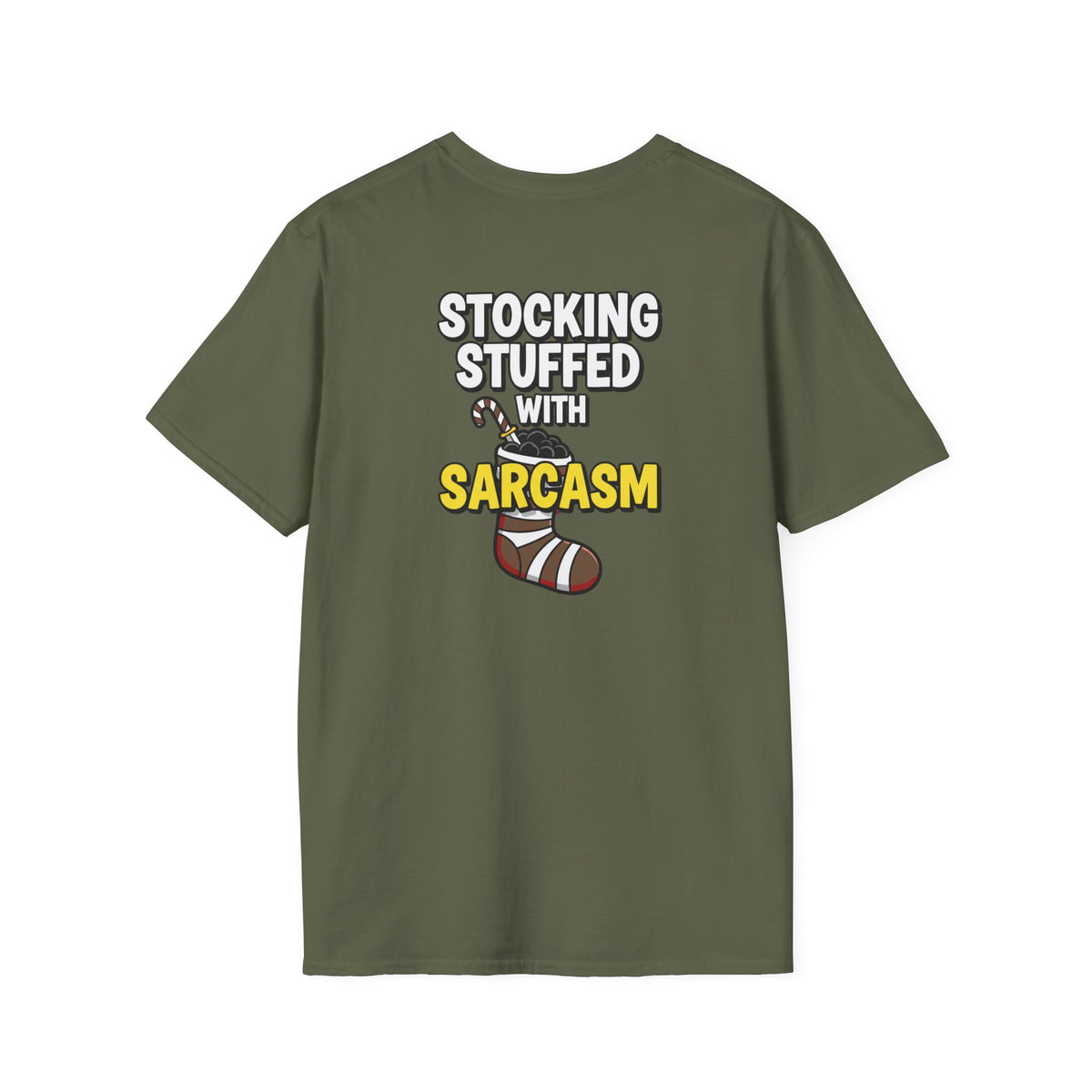 Dark Humor Christmas Shirt Stocking Stuffed With Sarcasm Funny Sarcastic Unisex Softstyle Tee Adult Christmas Gift