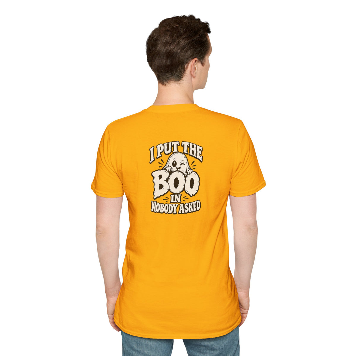Dark Humor Halloween Shirt I Put The Boo In Nobody Asked Funny Ghost Sarcastic Unisex Softstyle Tee Adult Halloween Gift