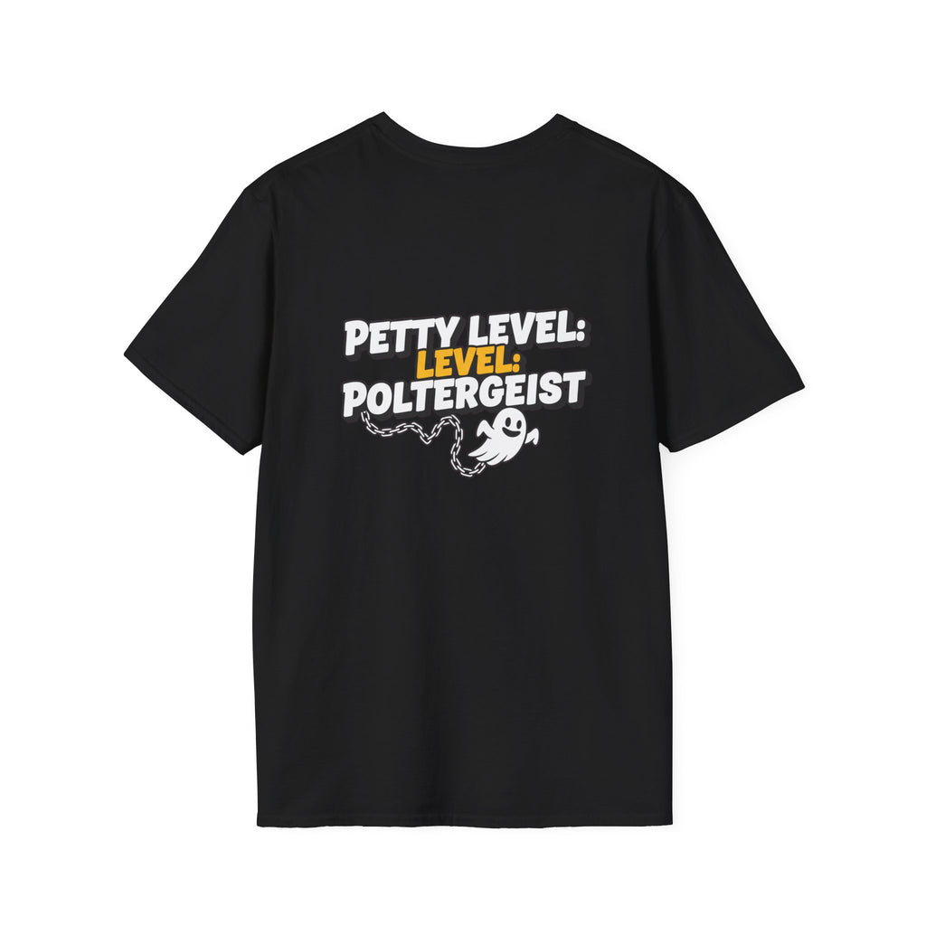 Dark Humor Halloween Shirt Petty Level Poltergeist Funny Ghost Sarcastic Unisex Softstyle Tee Adult Halloween Gift