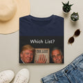 Funny Trump Epstein T-shirt Unique Unisex Conspiracy Theory What List Tshirt