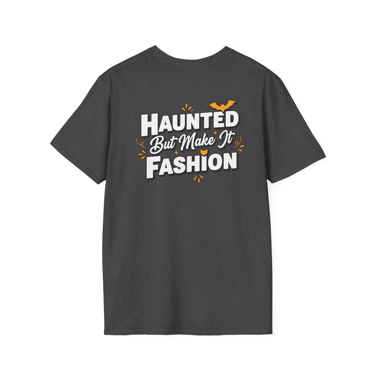Dark Humor Halloween Shirt Haunted But Make It Fashion Funny Sarcastic Unisex Softstyle Tee Adult Halloween Gift